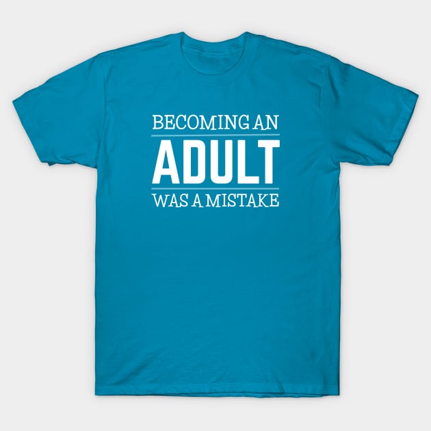 FUNNY QUOTE T-Shirt by DB Teez and More